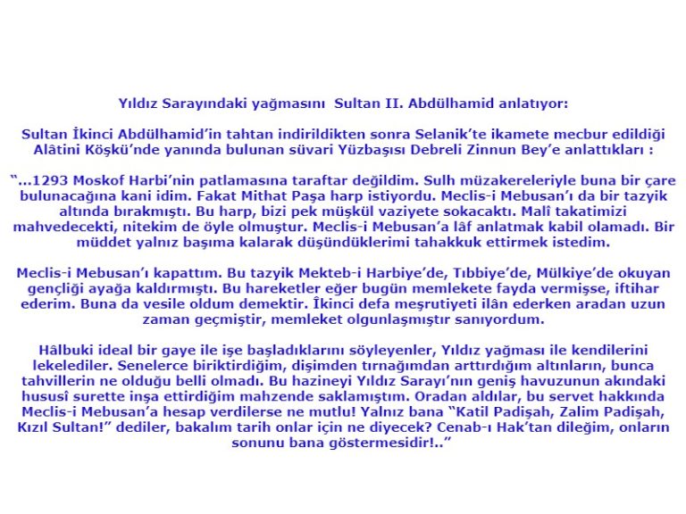 Abdülhamid Yıldız yağmasını anlatıyor