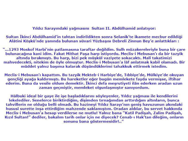 Abdülhamid Yıldız yağmasını anlatıyor