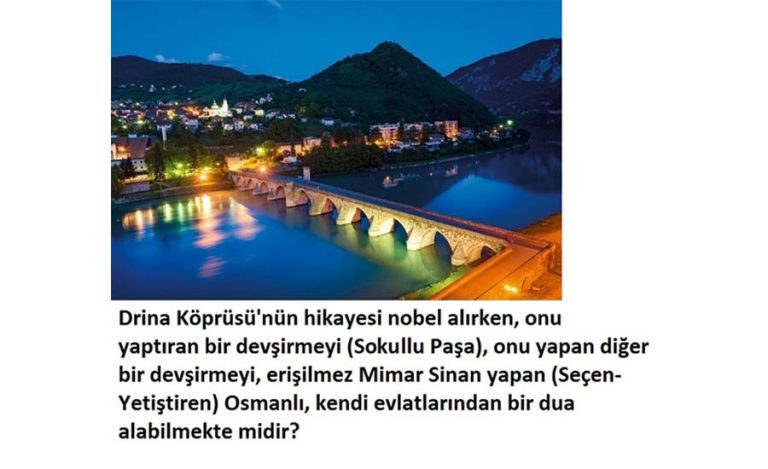 Drina-köprüsü-nobel-osmanlı