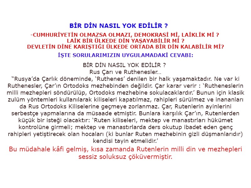 Rutenler dini nasıl yok etti cumhuriyet ve laiklik