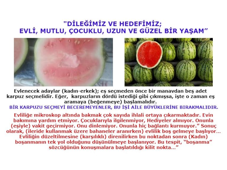 evlilik eş seçmek ve karpuz