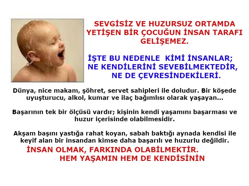 mutlu çocuk FARKINDA OLMAK İNSAN OLMAK