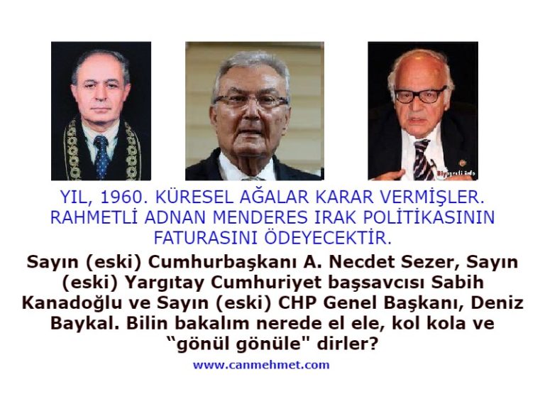 sezer , baykal, kanadoğlu 1960 darbe öncesi
