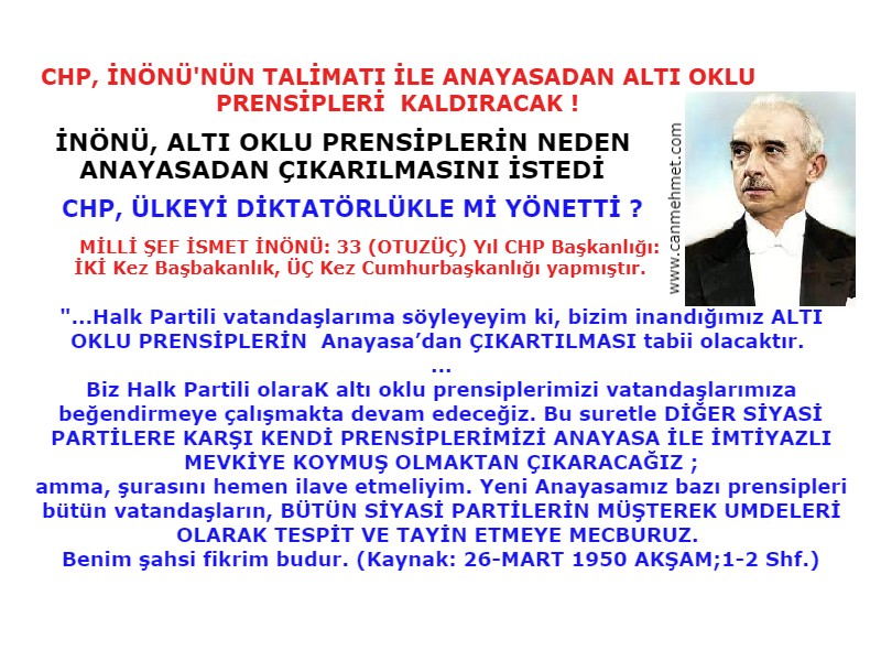 inönü chp İLKELERİ KALKSIN