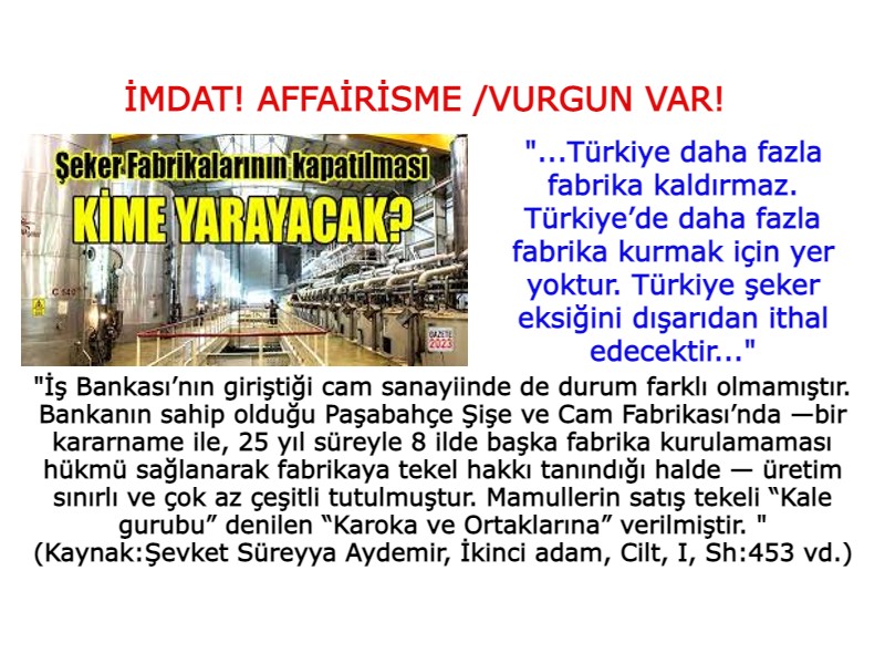 Affairisme ŞEKER FABRİKASI (2)