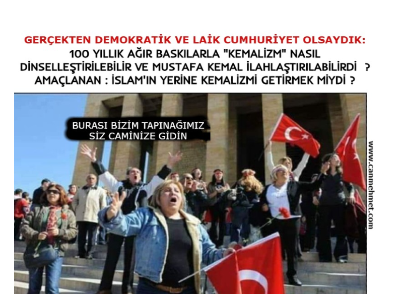 Kemalizm dinselleştirildi(3)